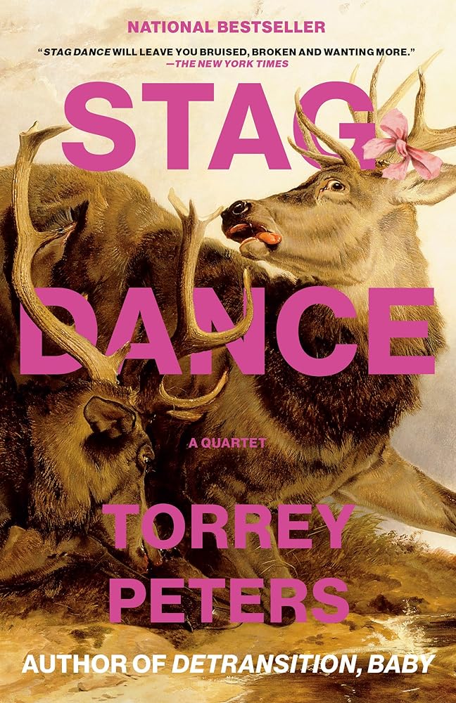Stag Dance: A Quartet by Torrey Peters