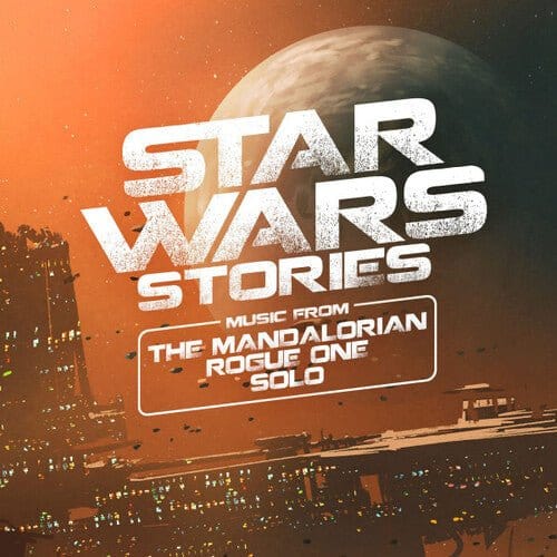 Star Wars Stories: Music From The Mandalorian, Rogue One & Solo 2LP NEW