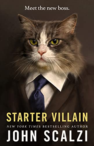 Starter Villain - Scalzi, John - Hardcover