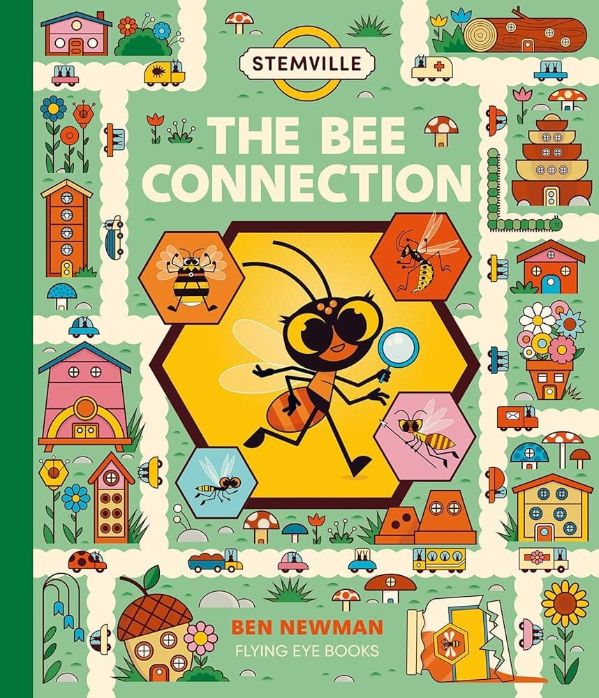 STEMville: The Bee Connection by Ben Newman