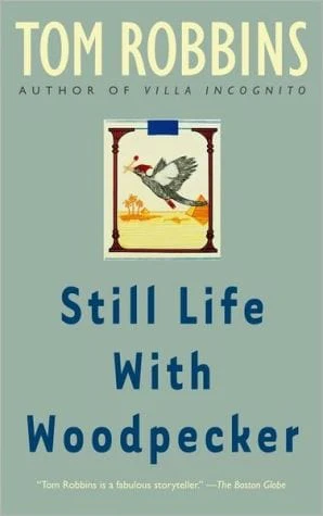 Still Life with Woodpecker: A Novel  - Paperback