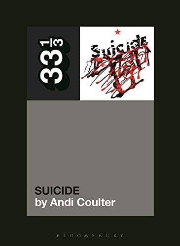 Suicide's Suicide (33 1/3, 149) - Paperback