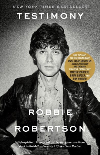 Testimony: A Memoir - Robertson, Robbie - Paperback