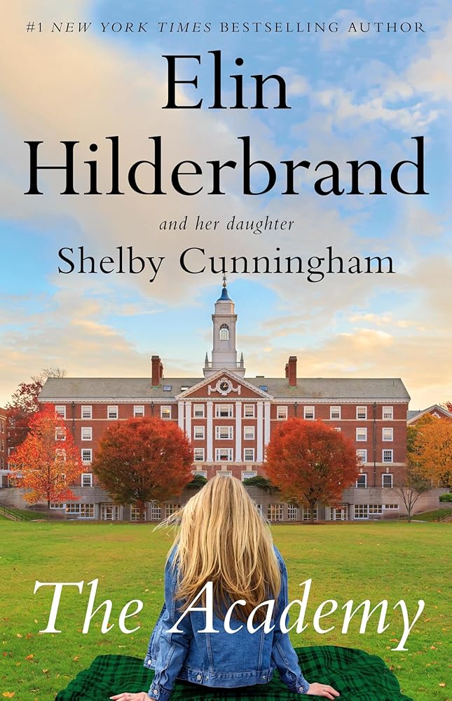The Academy: A Novel by Elin Hilderbrand, Shelby Cunningham