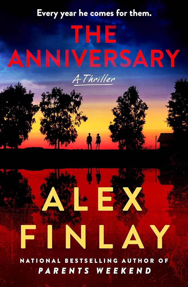 The Anniversary: A Thriller by Alex Finlay