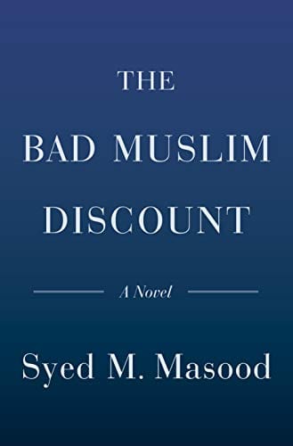 The Bad Muslim Discount: A Novel - Hardcover