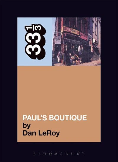 The Beastie Boys' Paul's Boutique (33 1/3)  - Paperback