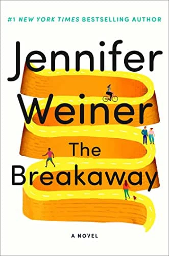 The Breakaway: A Novel - Weiner, Jennifer - Hardcover