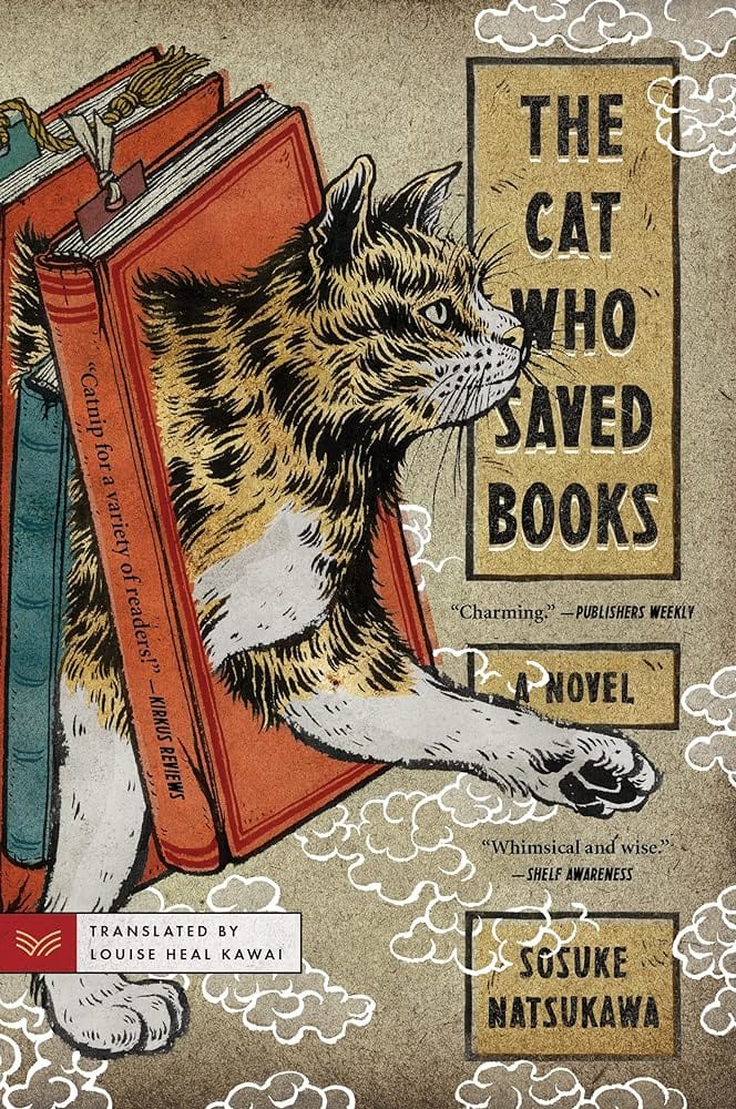 The Cat Who Saved Books: A Novel by Sosuke Natsukawa, Louise Heal Kawai - Paperback