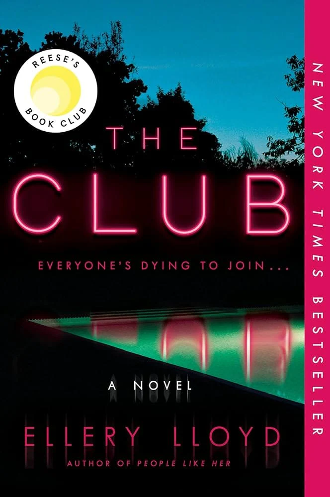 The Club: A Reese's Book Club Pick by Ellery Lloyd - Paperback