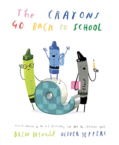 The Crayons Go Back to School - Daywalt, Drew - Hardcover