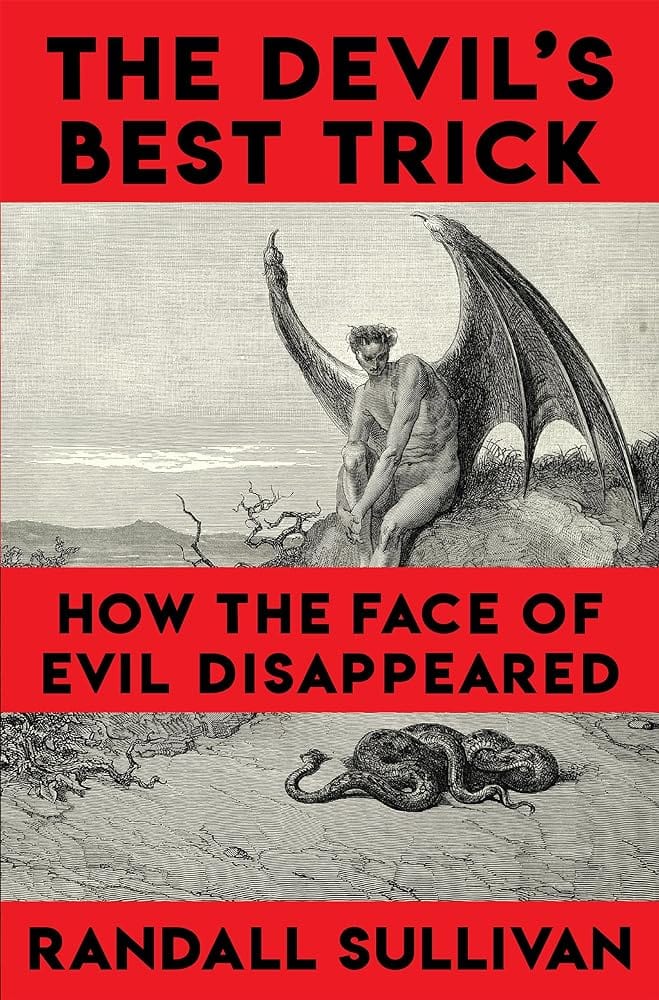 The Devil's Best Trick by Randall Sullivan - Hardcover