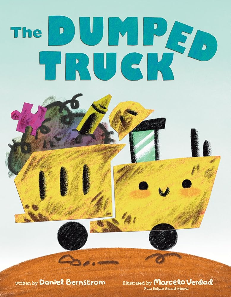 The Dumped Truck by Daniel Bernstrom, Marcelo Verdad