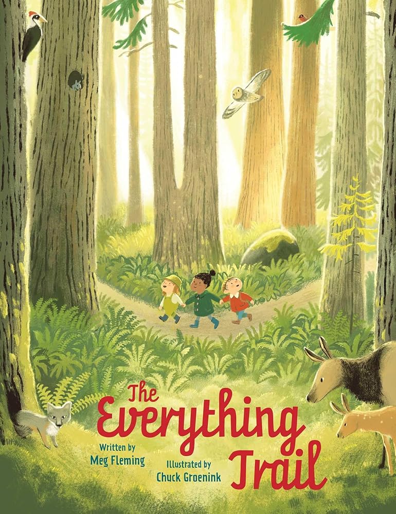 The Everything Trail by Meg Fleming, Chuck Groenink