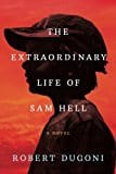 The Extraordinary Life of Sam Hell: A Novel - Paperback