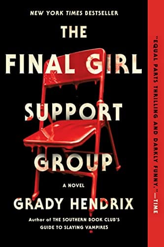 The Final Girl Support Group - Hendrix, Grady - Paperback