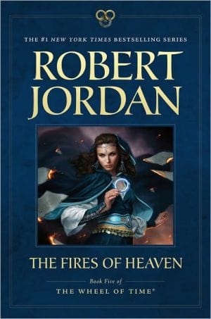 The Fires of Heaven: Book Five of 'The Wheel of Time' (Wheel of Time, 5) - Paperback