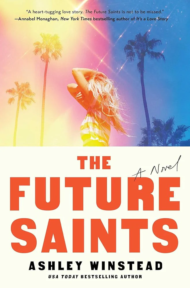 The Future Saints: A Novel by Ashley Winstead - Hardcover