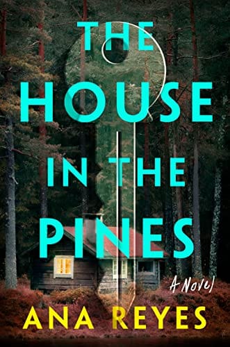 The House in the Pines: A Novel