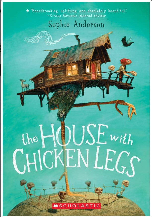 The House with Chicken Legs - Anderson, Sophie - Paperback