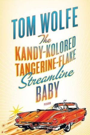 The Kandy-Kolored Tangerine-Flake Streamline Baby - Paperback