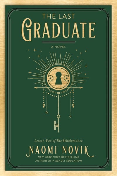 The Last Graduate: A Novel (The Scholomance) - Novik, Naomi - Paperback