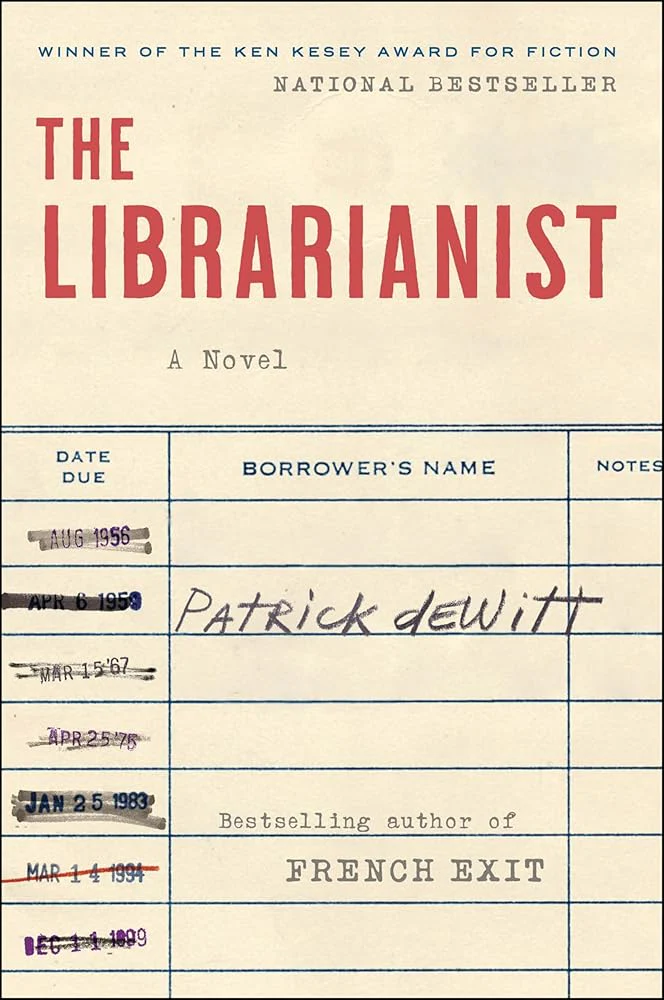 The Librarianist by Patrick DeWitt - Paperback