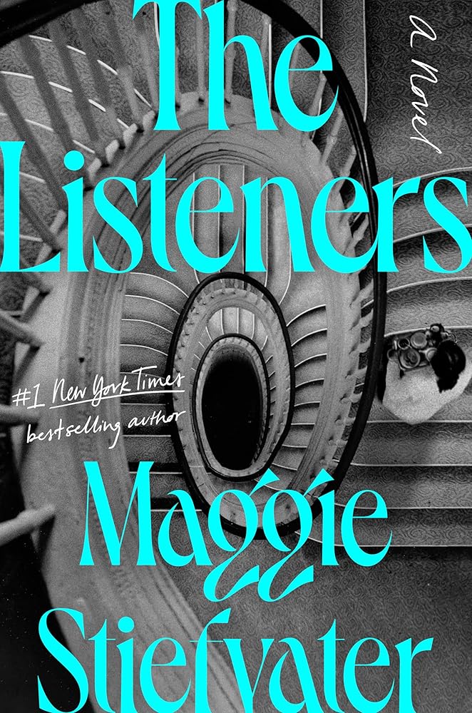 The Listeners: A Novel by Maggie Stiefvater - Hardcover