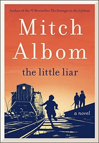 The Little Liar: A Novel - Albom, Mitch - Hardcover