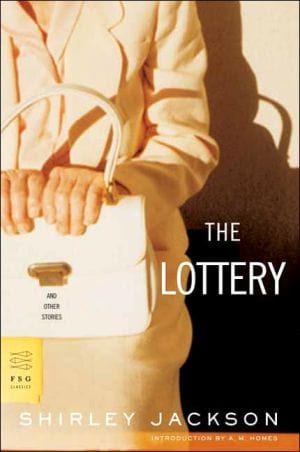 The Lottery and Other Stories (FSG Classics) by Shirley Jackson, A. M. Homes