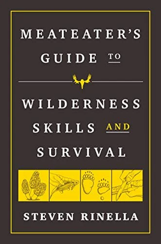 The MeatEater Guide to Wilderness Skills and Survival  - Paperback