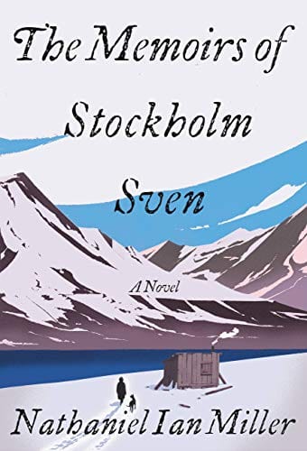 The Memoirs of Stockholm Sven - Miller, Nathaniel Ian - Hardcover