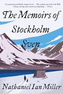 The Memoirs of Stockholm Sven -  Miller, Nathaniel Ian - Paperback