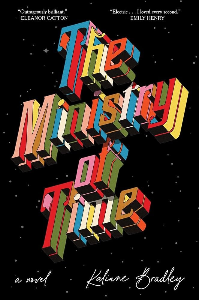 The Ministry of Time: A Novel by Kaliane Bradley - Hardcover
