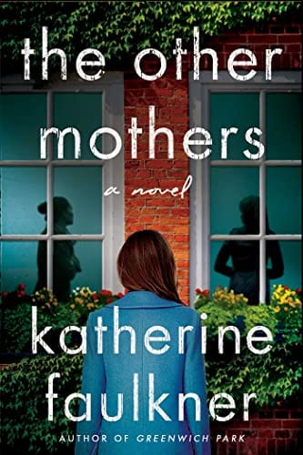 The Other Mothers - Faulkner, Katherine - Hardcover