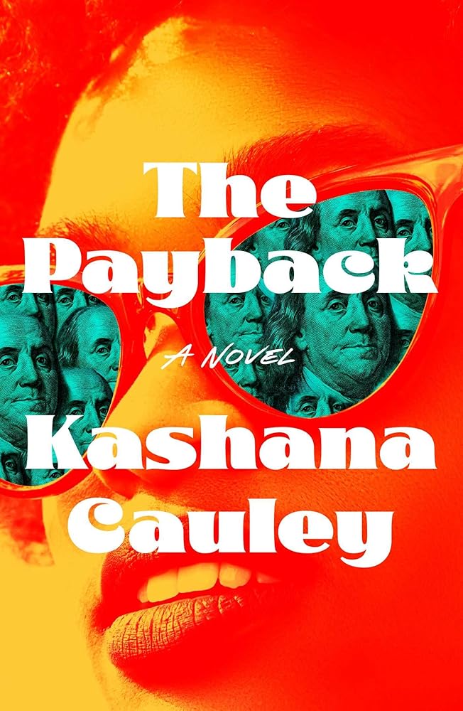 The Payback: A Novel by Kashana Cauley - Hardcover