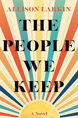 The People We Keep - Hardcover