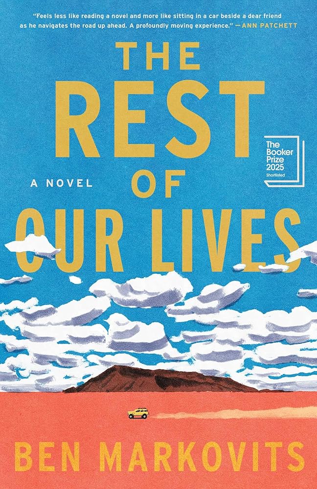 The Rest of Our Lives: A Novel by Ben Markovits