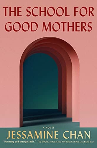 The School for Good Mothers: A Novel - Hardcover