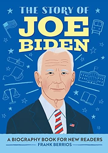 The Story of Joe Biden: A Biography Book for New Readers (The Story of: A Biography Series for New Readers) - Paperback