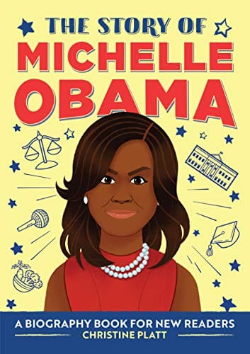 The Story of Michelle Obama: A Biography Book for New Readers (The Story of: A Biography Series for New Readers) - Paperback