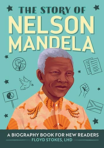 The Story of Nelson Mandela: A Biography Book for New Readers (The Story of: A Biography Series for New Readers) - Paperback