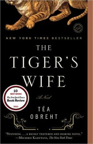 The Tiger's Wife: A Novel - Paperback