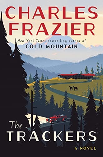 The Trackers: A Novel - Frazier, Charles - Hardcover
