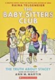 The Truth About Stacey: Full-Color Edition (The Baby-Sitters Club Graphix #2) - Paperback