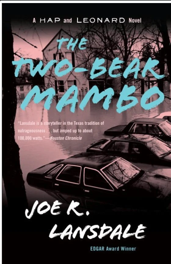 The Two-Bear Mambo: A Hap and Leonard Novel (3) - Lansdale, Joe R