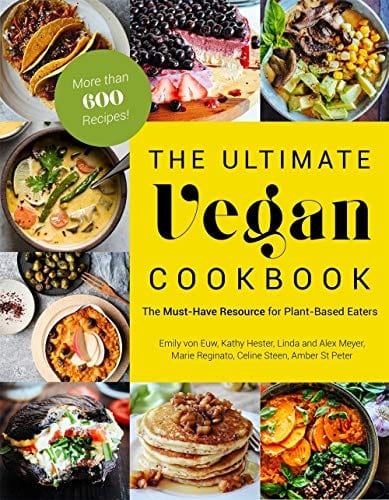 The Ultimate Vegan Cookbook: The Must-Have Resource for Plant-Based Eaters - Paperback