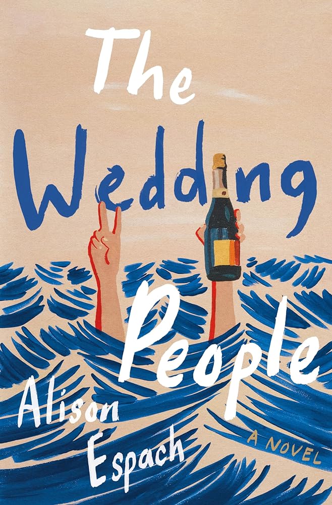 The Wedding People: A Novel by Alison Espach - Hardcover