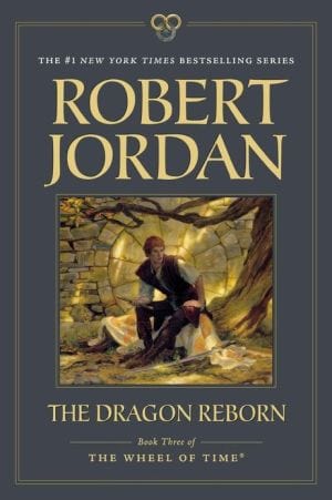The Dragon Reborn: Book Three of 'The Wheel of Time' ( Wheel of Time #3 ) - Paperback