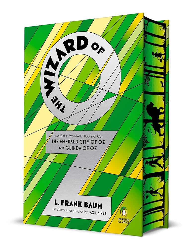 The Wizard of Oz: And Other Wonderful Books of Oz: The Emerald City of Oz and Glinda of Oz (A Penguin Classics Hardcover) by L. Frank Baum, Jack Zipes, W. W. Denslow, John R. Neill